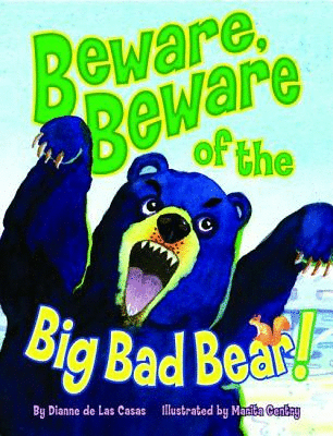 Beware Beware of the Big Bad Bear